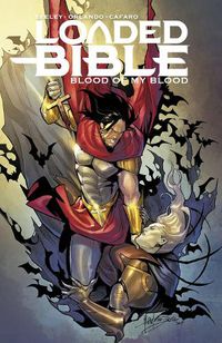 Cover image for Loaded Bible, Volume 2: Blood of My Blood
