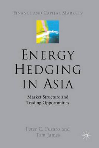 Cover image for Energy Hedging in Asia: Market Structure and Trading Opportunities