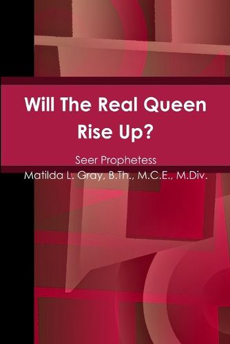 Cover image for Will The Real Queen Rise Up?