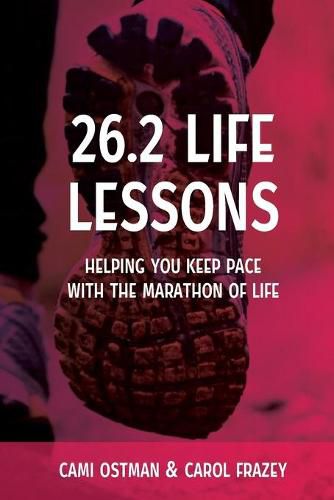 Cover image for 26.2 Life Lessons: Helping You Keep Pace with the Marathon of Life