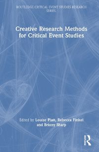 Cover image for Creative Research Methods for Critical Event Studies