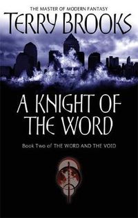 Cover image for A Knight Of The Word: The Word and the Void: Book Two
