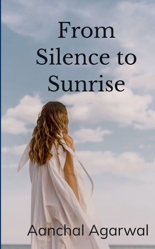 Cover image for From Silence to Sunrise: Two Languages, One Heart (Edition1st)