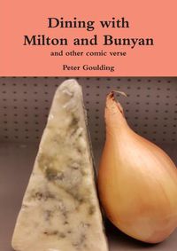 Cover image for Dining with Milton and Bunyan and other comic verse