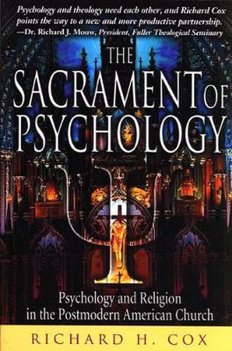 Cover image for The Sacrament of Psychology: Psychology and Religion in the Postmodern American Church