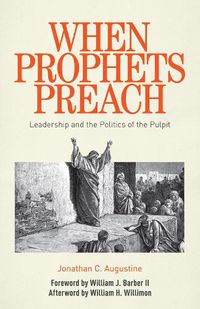 Cover image for When Prophets Preach: Leadership and the Politics of the Pulpit