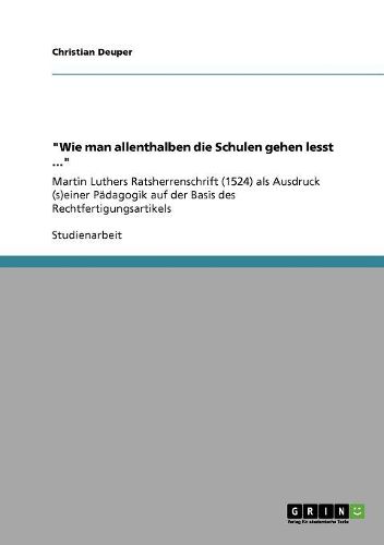 Cover image for Wie Man Allenthalben Die Schulen Gehen Lesst ...