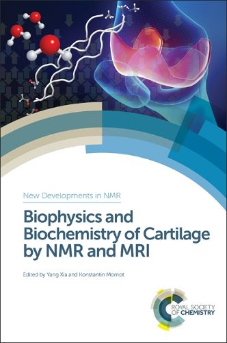 Cover image for Biophysics and Biochemistry of Cartilage by NMR and MRI