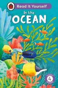 Cover image for In the Ocean: Read It Yourself - Level 4 Fluent Reader