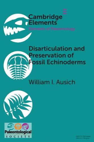 Cover image for Disarticulation and Preservation of Fossil Echinoderms: Recognition of Ecological-Time Information in the Echinoderm Fossil Record