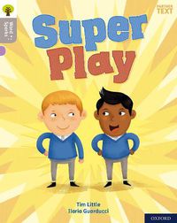 Cover image for Oxford Reading Tree Word Sparks: Level 1: Super Play