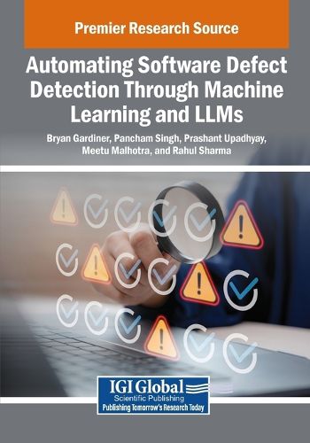 Cover image for Automating Software Defect Detection Through Machine Learning and LLMs