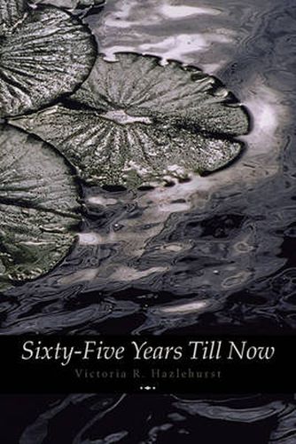 Cover image for Sixty-Five Years Till Now (Engage Books) (Poetry)