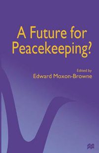 Cover image for A Future for Peacekeeping?