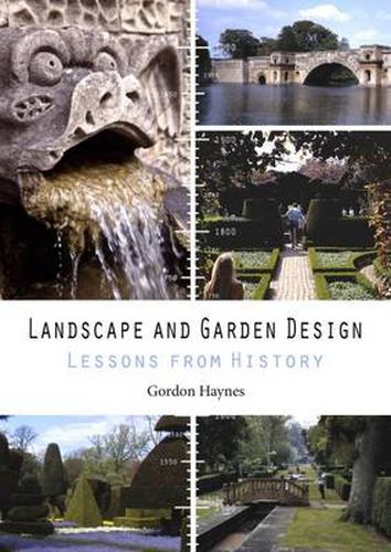 Cover image for Landscape and Garden Design: Lessons from History