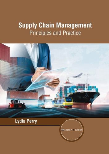 Cover image for Supply Chain Management: Principles and Practice