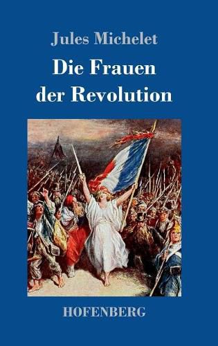 Cover image for Die Frauen der Revolution