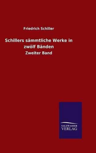 Cover image for Schillers sammtliche Werke in zwoelf Banden