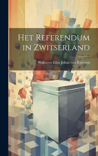 Cover image for Het Referendum in Zwitserland