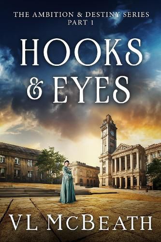 Cover image for Hooks & Eyes: Part 1 of The Ambition & Destiny Series
