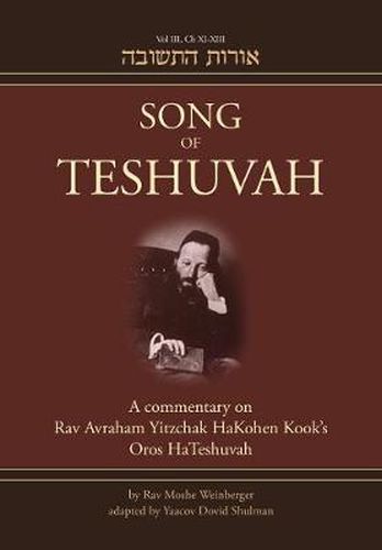 Song of Teshuvah: Book Three: A Commentary on Rav Avraham Yitzchak HaKohen Kook's Oros HaTeshuvah