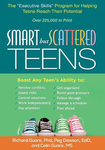 Cover image for Smart but Scattered Teens: The  Executive Skills  Program for Helping Teens Reach Their Potential