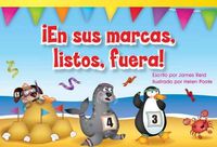 Cover image for !En sus marcas, listos, fuera! (Ready, Set, Go!) (Spanish Version)