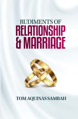 Cover image for Rudiments of Relationship & Marriage