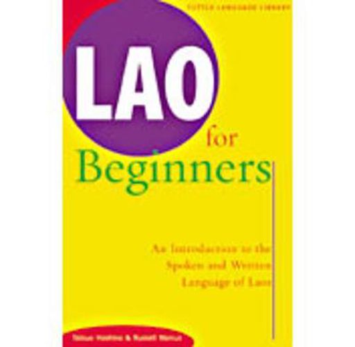 Cover image for Lao for Beginners: An Introduction to the Spoken and Written Language of Laos