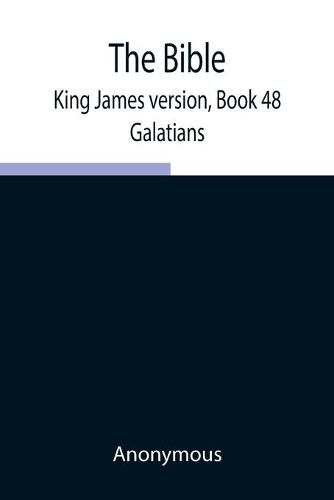 Cover image for The Bible, King James version, Book 48; Galatians