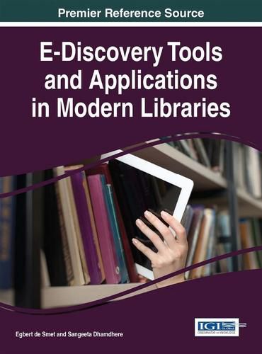 Cover image for E-Discovery Tools and Applications in Modern Libraries