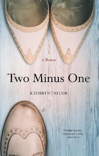 Cover image for Two Minus One: A Memoir