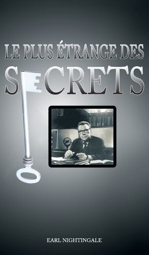 Cover image for Le Plus Etrange Des Secrets / The Strangest Secret