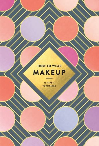 Cover image for How to Wear Makeup: 75 Tips + Tutorials