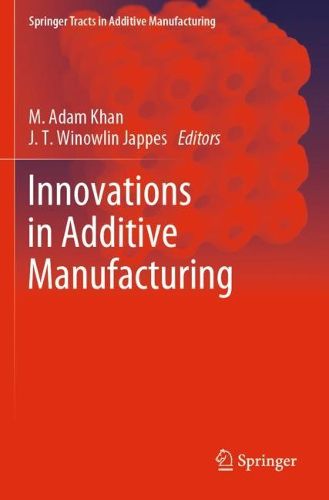 Cover image for Innovations in Additive Manufacturing