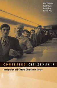 Cover image for Contested Citizenship: Immigration and Cultural Diversity in Europe