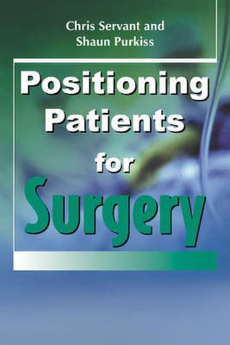 Cover image for Positioning Patients for Surgery