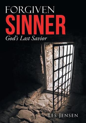 Cover image for Forgiven Sinner: God'S Last Savior