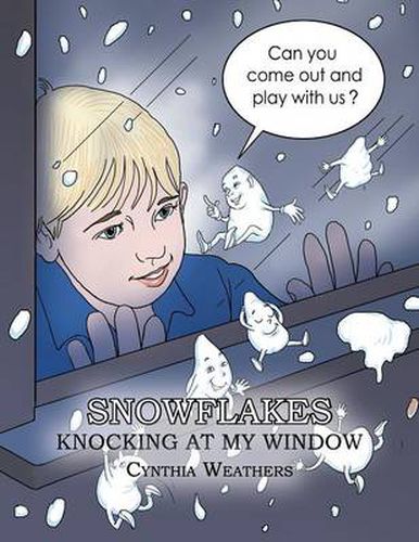 Cover image for Snowflakes Knocking at My Window