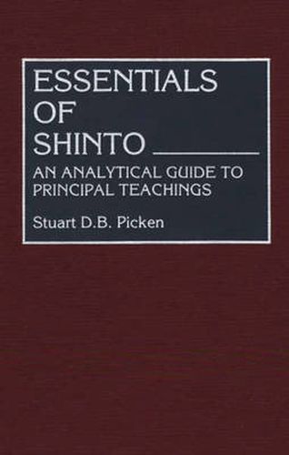 Cover image for Essentials of Shinto: An Analytical Guide to Principal Teachings