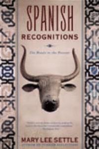 Cover image for Spanish Recognitions: The Roads to the Present