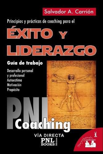 Cover image for Exito Y Liderazgo: Guia de trabajo: principios y practicas de coaching para el exito y liderazgo