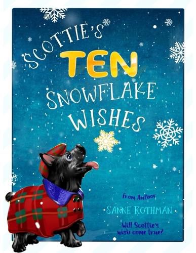 Cover image for Scottie's Ten Snowflake Wishes