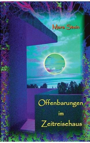 Cover image for Offenbarungen im Zeitreisehaus