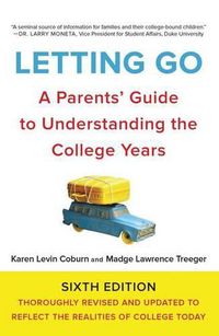 Cover image for Letting Go: A Parents' Guide to Understanding the College Years