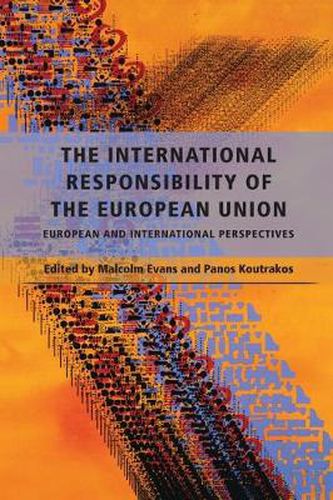 Cover image for The International Responsibility of the European Union: European and International Perspectives