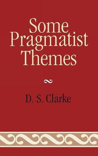 Some Pragmatist Themes