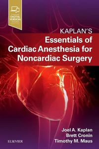 Cover image for Essentials of Cardiac Anesthesia for Noncardiac Surgery: A Companion to Kaplan's Cardiac Anesthesia
