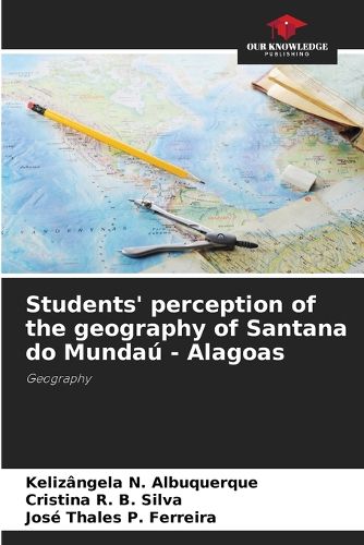 Cover image for Students' perception of the geography of Santana do Mundau - Alagoas