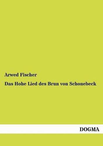 Cover image for Das Hohe Lied des Brun von Schonebeck